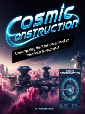 cover image of Cosmic Construction